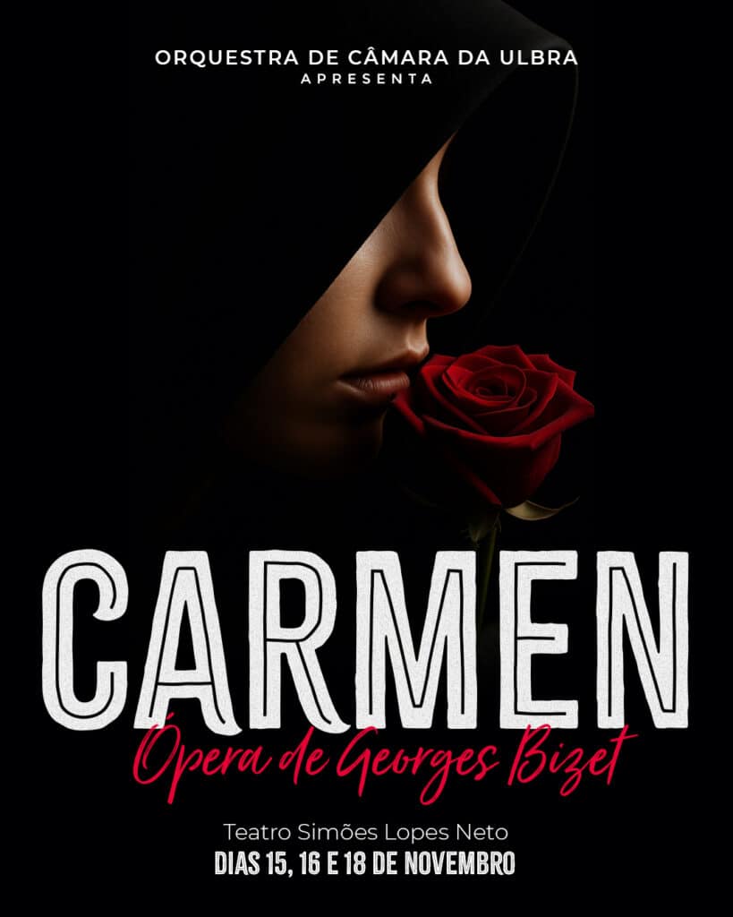 Orquestra da Ulbra apresenta a ópera Carmen, de Bizet, no Teatro Simões Lopes Neto